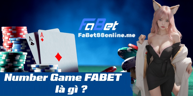 Number Game Fabet là gì