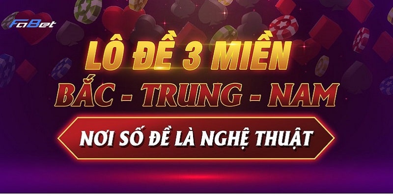 lô đề fabet 3 miền bắc trung nam