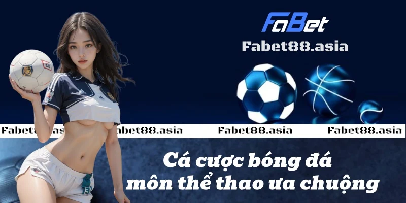 cá cược thể thao fabet88.asia