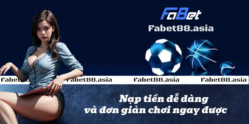 nạp tiền fabet